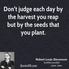 robert-louis-stevenson-inspirational-quotes-dont-judge-each-day-by